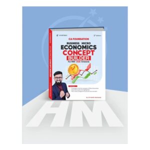 CA Foundation Micro Economics Concept Builder Book By CA Hardik Manchanda May / Sep 25 Exam