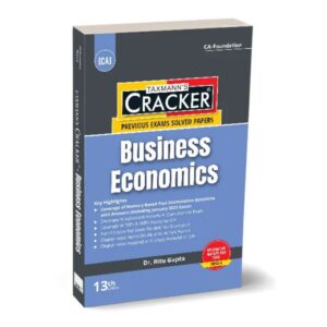 Taxmann CA Foundation Cracker Business Economics (Economics) New Scheme By Ritu Gupta Applicable for May / Sep 2025 Exams